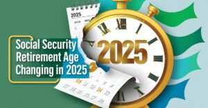 Social Security's full retirement age is increasing in 2025